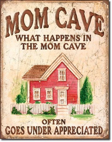 Tin Sign - Mom Cave - Under Appreciated