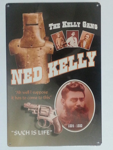 Tin Sign - Ned Kelly Such is Life